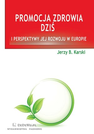 Promocja zdrowia dziś i perspektywy jej rozwoju w Europie – ebook