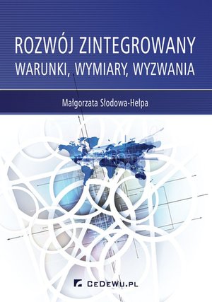 Rozwój zintegrowany. Warunki, wymiary, wyzwania – ebook
