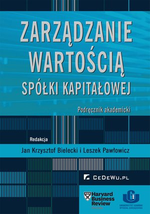 Zarządzanie wartością spółki kapitałowej. Podręcznik akademicki – ebook