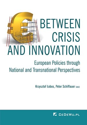 Between Crisis and Innovation - European Policies Through National and Transnational Perspectives – ebook