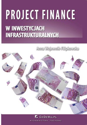 Project finance w inwestycjach infrastrukturalnych – ebook