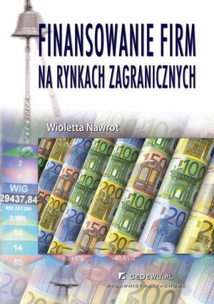 Finansowanie firm na rynkach zagranicznych (wyd. II). Rozdział 3. Praktyka wprowadzania spółek na giełdy zagraniczne – ebook