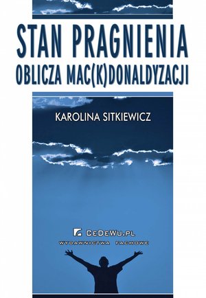 Stan pragnienia. Oblicza mac(k)donaldyzacji – ebook
