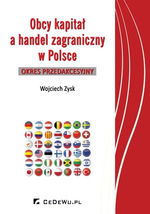 Obcy kapitał a handel zagraniczny w Polsce - okres przedakcesyjny – ebook