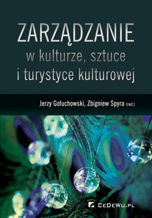 Zarządzanie w kulturze, sztuce i turystyce kulturowej – ebook