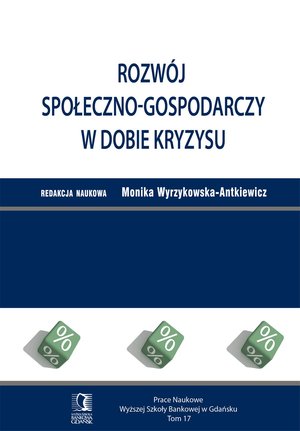 Rozwój społeczno-gospodarczy w dobie kryzysu. Tom 17 – ebook