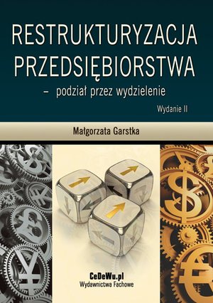 Restrukturyzacja przedsiębiorstwa - podział przez wydzielenie. Wydanie II – ebook