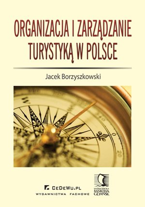 Transport i logistyka: Organizacja i zarządzanie turystyką w Polsce – ebook