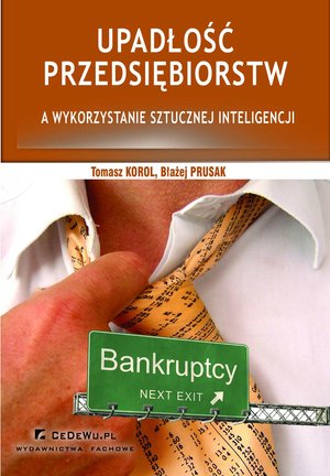 Upadłość przedsiębiorstw a wykorzystanie sztucznej inteligencji (wyd. II). Rozdział 2. Ekonomiczne uwarunkowania upadłości przedsiębiorstw – ebook