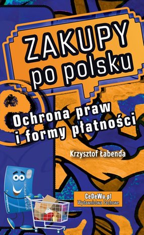 Zakupy po polsku. Ochrona praw i formy płatności – ebook