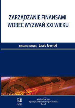 Zarządzanie finansami wobec wyzwań XXI wieku. Tom 5 – ebook