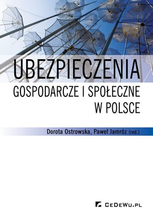 Ubezpieczenia gospodarcze i społeczne w Polsce – ebook