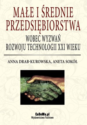 Małe i średnie przedsiębiorstwa wobec wyzwań rozwoju technologii XXI wieku – ebook