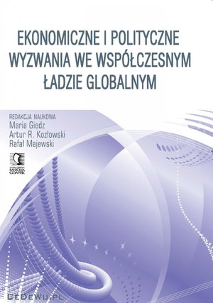 Ekonomiczne i polityczne wyzwania we współczesnym ładzie globalnym – ebook