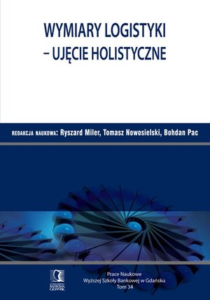 Wymiary logistyki - Ujęcie holistyczne. Tom 34 – ebook