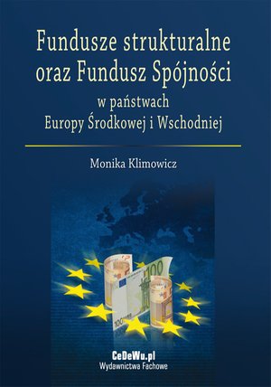 Fundusze strukturalne oraz Fundusz Spójności w państwach Europy Środkowej i Wschodniej – ebook