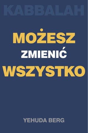 Kabbalah: możesz zmienić wszystko – ebook
