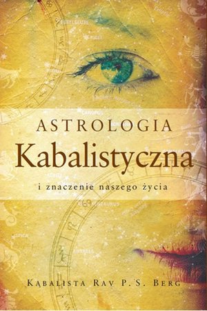 Astrologia Kabalistyczna i znaczenie naszego życia – ebook