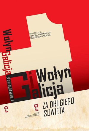 Wołyń i Galicja za drugiego Sowieta – ebook