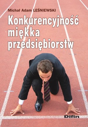 Konkurencyjność miękka przedsiębiorstw – ebook