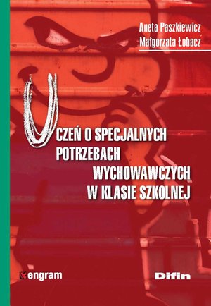 Uczeń o specjalnych potrzebach wychowawczych w klasie szkolnej – ebook