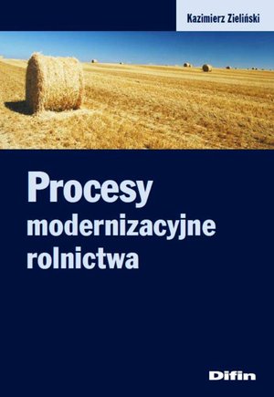 Procesy modernizacyjne rolnictwa – ebook