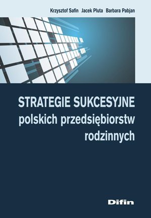 Strategie sukcesyjne polskich przedsiębiorstw rodzinnych – ebook