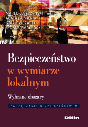Bezpieczeństwo w wymiarze lokalnym. Wybrane obszary – ebook