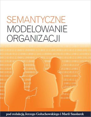 Semantyczne modelowanie organizacji – ebook