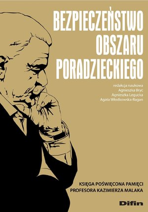 Bezpieczeństwo obszaru poradzieckiego. Księga poświęcona pamięci Profesora Kazimierza Malaka – ebook