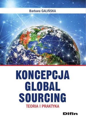Koncepcja Global Sourcing. Teoria i praktyka – ebook