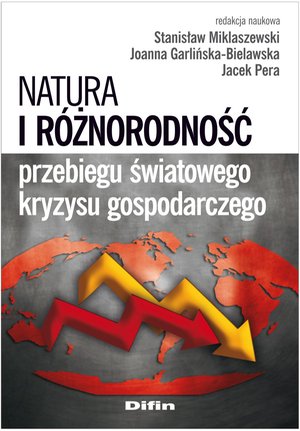 Natura i różnorodność przebiegu światowego kryzysu gospodarczego – ebook