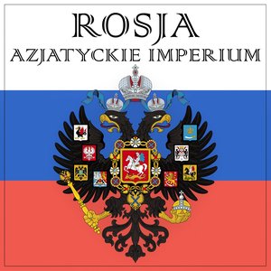 Azjatyckie imperium. Jak Rosja zniewoliła Azję – audiobook