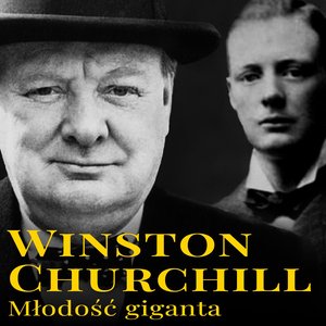 Winston Churchill. Młodość giganta – audiobook