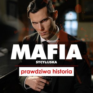Mafia sycylijska. Prawdziwa historia – audiobook