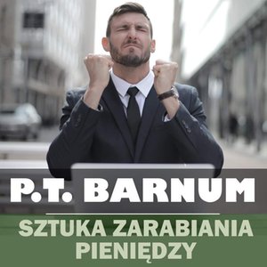Sztuka zdobywania pieniędzy. Złote zasady zarabiania – audiobook