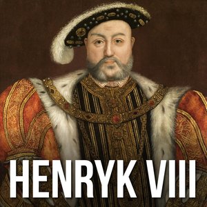 Henryk VIII bez mitów. Prawda o angielskim władcy – audiobook