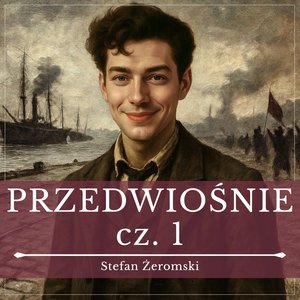 Przedwiośnie. Część 1. Szklane domy – audiobook