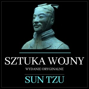 Sztuka wojny. Oryginalne wydanie. Bez komentarzy – audiobook