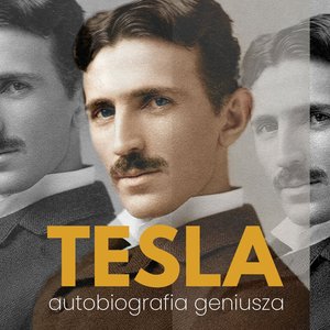 Nikola Tesla. Autobiografia geniusza – audiobook