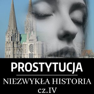 Prostytucja. Niezwykła historia. Część 4. Era chrześcijańska: narodziny celibatu i nadużycia kleru – audiobook
