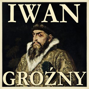 Iwan Groźny. Sadysta na tronie – audiobook