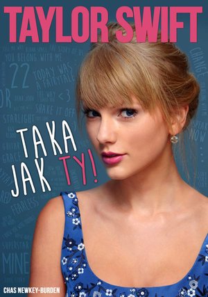 Taylor Swift - Taka jak Ty! – ebook