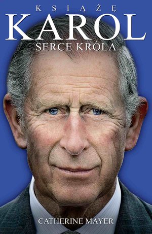 Książę Karol. Serce króla – ebook