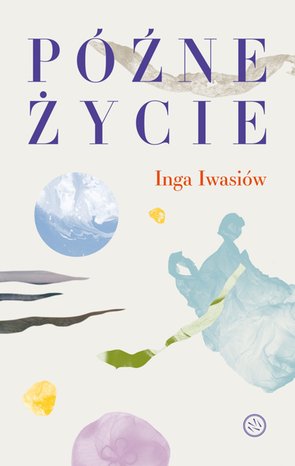 Późne życie – ebook