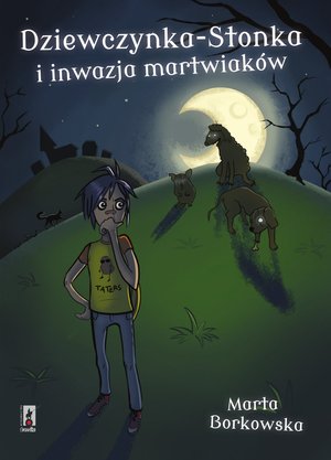 Dziewczynka-Stonka i inwazja martwiaków – ebook