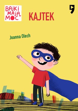 Kajtek. Bajki mają moc – ebook