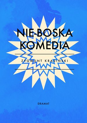 Nie-Boska Komedia – ebook
