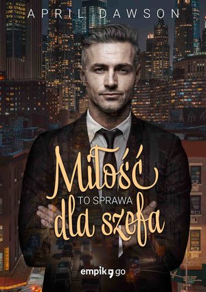 Miłość to sprawa dla szefa – ebook