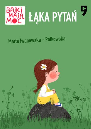 Łąka pytań. Bajki mają moc – ebook